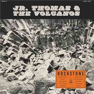 Jr. Thomas & The Volcanos - Rockstone download free