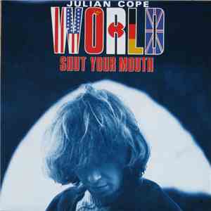 Julian Cope - World Shut Your Mouth download free