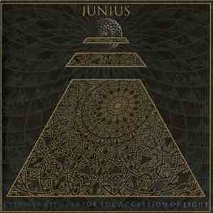Junius - Eternal Rituals For The Accretion Of Light download free