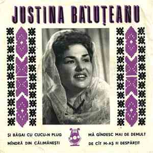 Justina Băluțeanu - Și Băgai Cu Cucu-n Plug / Mă Gîndesc Mai De Demult / Mîndră Din Călimănești / De Cît M-aș Fi Despărțit download free