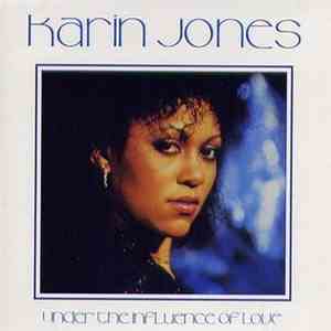 Karin Jones - Under The Influence Of Love download free