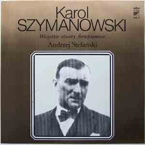 Karol Szymanowski / Andrzej Stefański - Wszystkie Utwory Fortepianowe Vol. 5 download free