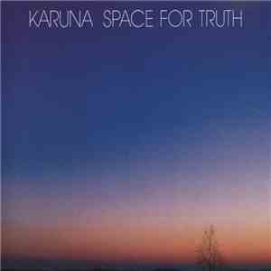 Karuna  - Space For Truth download free