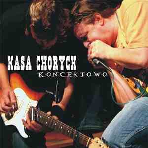 Kasa Chorych - Koncertowo! download free