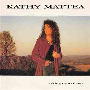 Kathy Mattea - Asking Us To Dance download free