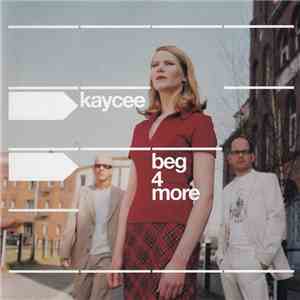 Kaycee - Beg 4 More download free