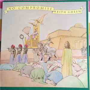 Keith Green  - No Compromise download mp3 flac