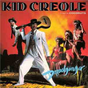 Kid Creole And The Coconuts - Doppelganger download free