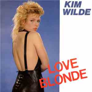 Kim Wilde - Love Blonde download free