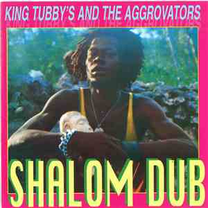 King Tubby's And The Aggrovators - Shalom Dub download free