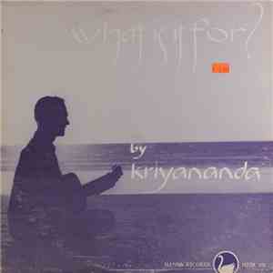 Kriyananda - What Is It For? download free