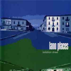 Lano Places - Isolation Street download free