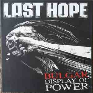 Last Hope - Bulgar Display Of Power download free
