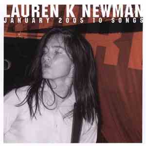 Lauren K Newman - January 2005, 10 Songs download free