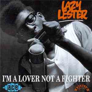 Lazy Lester - I'm A Lover Not A Fighter download free
