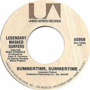 Legendary Masked Surfers Featuring Dean Torrence - Summertime, Summertime download free