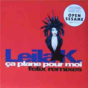 Leila K - Ca Plane Pour Moi (Felix Remixes) download free