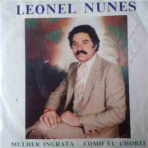 Leonel Nunes - Mulher Ingrata  Como Eu Chorei download free