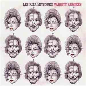 Les Rita Mitsouko - Variety Remixes download free