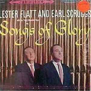 Lester Flatt And Earl Scruggs With The Foggy Mountain Boys - Songs Of Glory download free