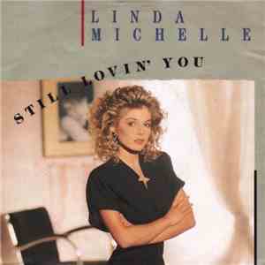 Linda Michelle - Still Lovin' You download free