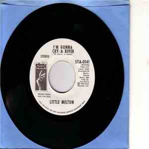 Little Milton - I'm Gonna Cry A River download free