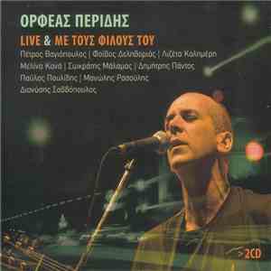 Ορφέας Περίδης - Live & Με Τους Φίλους Του download free