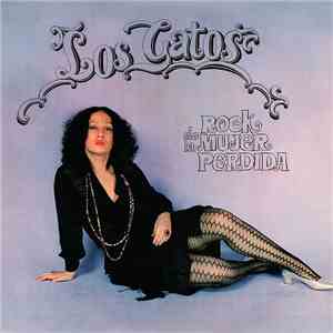 Los Gatos - Rock De La Mujer Perdida download free