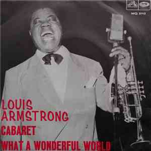 Louis Armstrong - Cabaret / What A Wonderful World download free