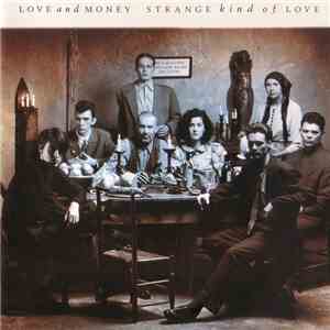 Love And Money - Strange Kind Of Love download free