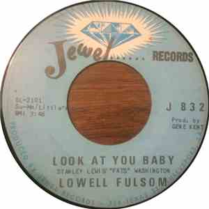 Lowell Fulsom - Look At You Baby download free