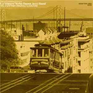 Lu Watters' Yerba Buena Jazz Band - The San Francisco Style Vol. 2: Watters Originals & Ragtime download free