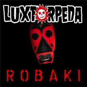 Luxtorpeda - Robaki download free