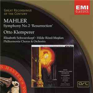 Mahler, Philharmonia Chorus And Orchestra, Otto Klemperer, Elisabeth Schwarzkopf, Hilde Rössl-Majdan - Symphony No.2 'Resurrection' download free