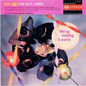 Malcolm Lockyer And His Orchestra - We're Having A Party download free