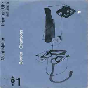 Mani Matter - I Han En Uhr Erfunde download free
