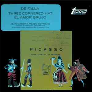 Manuel De Falla, Jean Madeira, Vienna Symphony Orchestra, Edouard Van Remoortel - Three Cornered Hat / El Amor Brujo download free