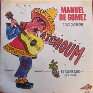 Manuel De Gomez Y Sus Cansados - Atchoum download free