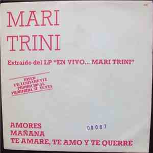 Mari Trini - Amores / Mañana / Te Amaré, Te Amo Y Te Querre download free