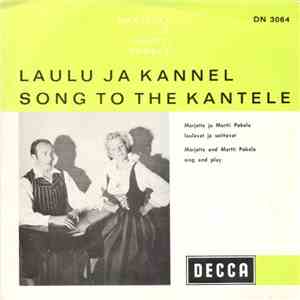 Marjatta Ja Martti Pokela - Laulu Ja Kannel - Song To The Kantele download free