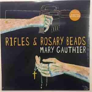 Mary Gauthier - Rifles & Rosary Beads download free
