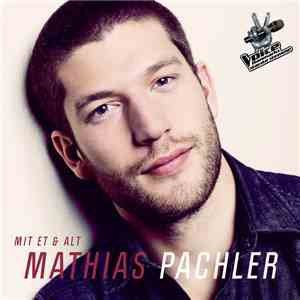 Mathias Pachler - Mit Et & Alt download free