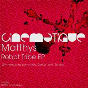 Matthys - Robot Tribe EP download free