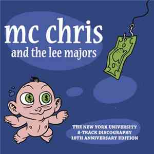 MC Chris, The Lee Majors - The New York University 8-Track Discography 10th Anniversary Edition download free