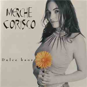 Merche Corisco - Dulce Kaos download free