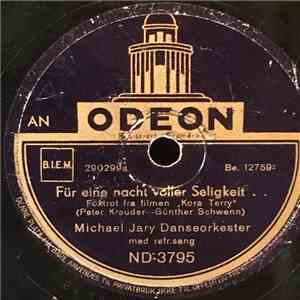 Michael Jary Danseorkester - Für Eine Nacht Voller Seeligkeit / Ich Habe Nie Gewusst download free