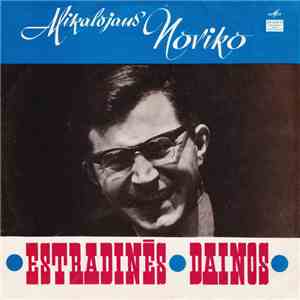 Mikalojus Novikas - Estradinės Dainos download free