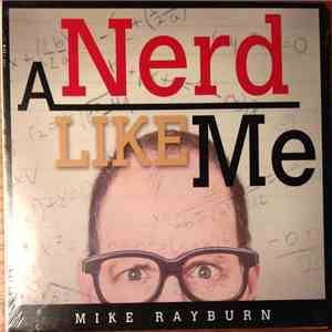 Mike Rayburn - A Nerd Like Me download free