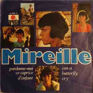 Mireille Mathieu - Pardonne-Moi Ce Caprice D'enfant / Can A Butterfly Cry download free
