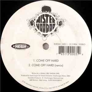 Mister Voodoo - Come Off Hard download free